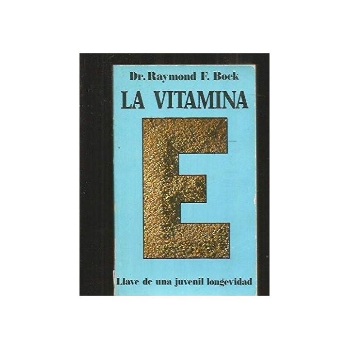 La vitamina E. Llave de una juvenil longevidad